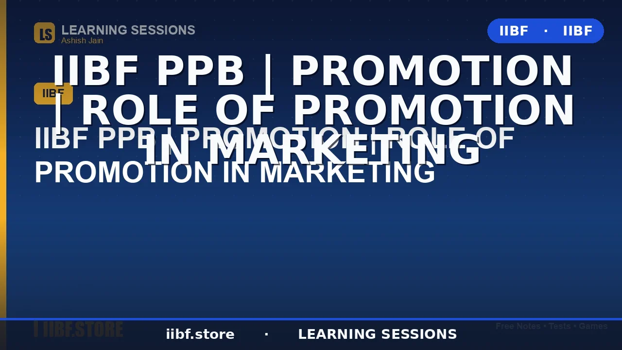 Role of Promotion in Marketing: The Complete 2026 Guide for JAIIB PPB