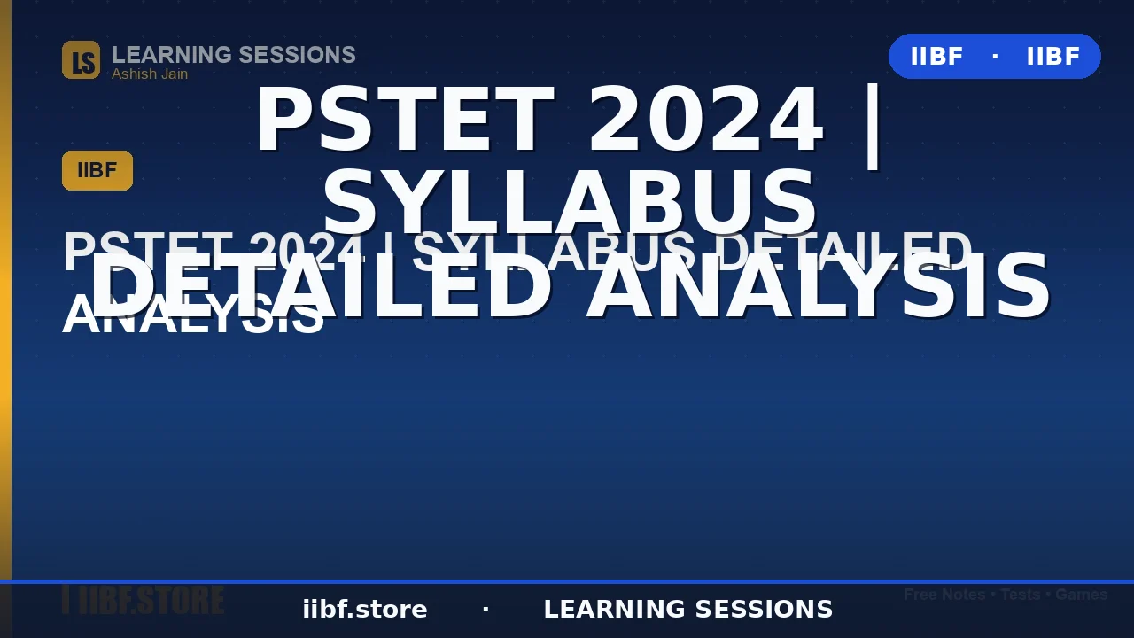 PSTET Syllabus 2026: Complete Paper 1 & Paper 2 Topic-Wise Guide