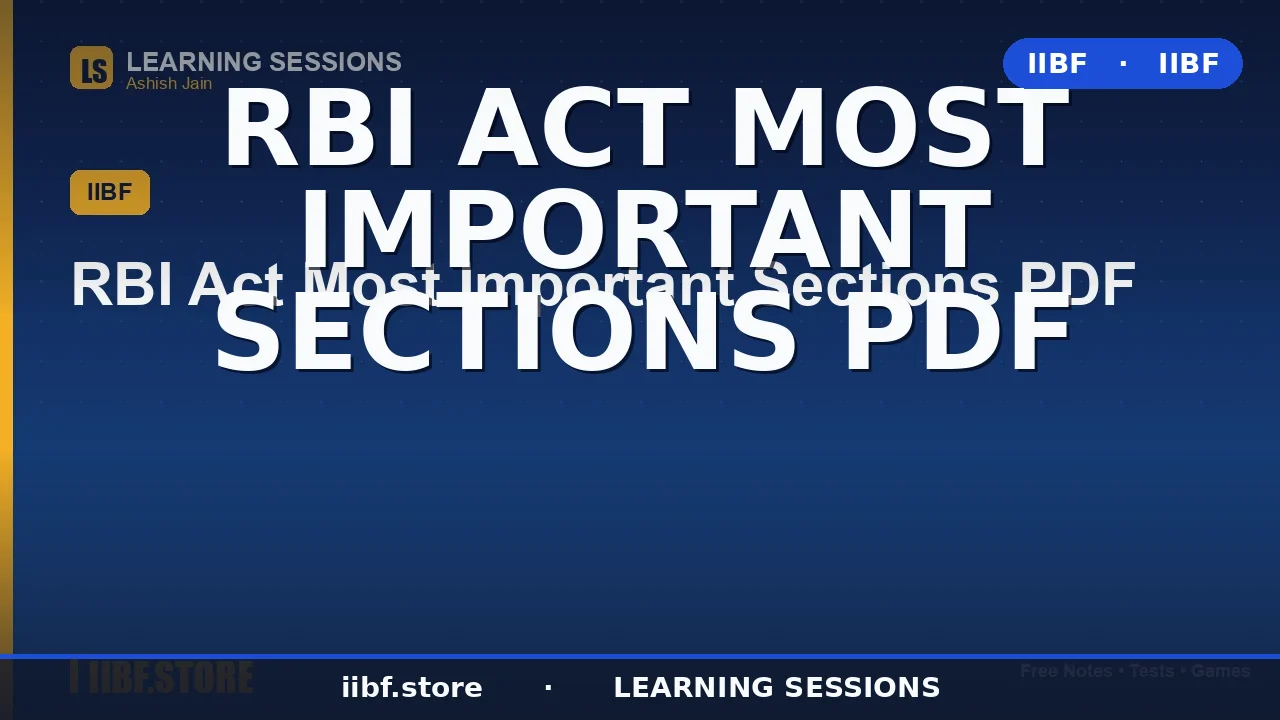 RBI Act Important Sections (1934): Complete Guide for JAIIB, CAIIB & Bank Exams