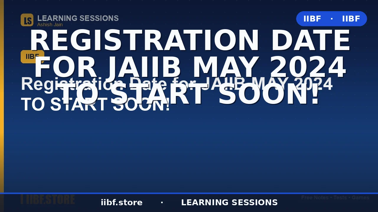 JAIIB Registration Date 2026: Exam Dates, Fees & Apply Online Guide