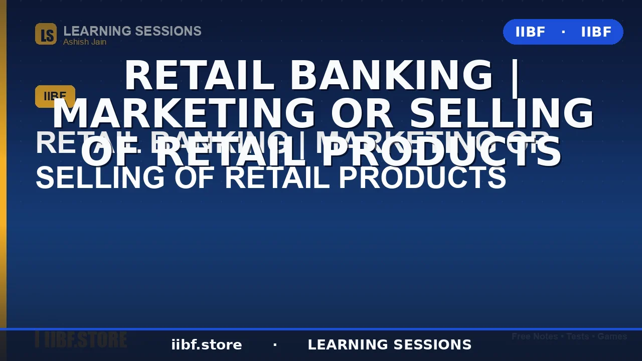 Retail Banking Channels: The 6 Delivery Channels for Selling Retail Products