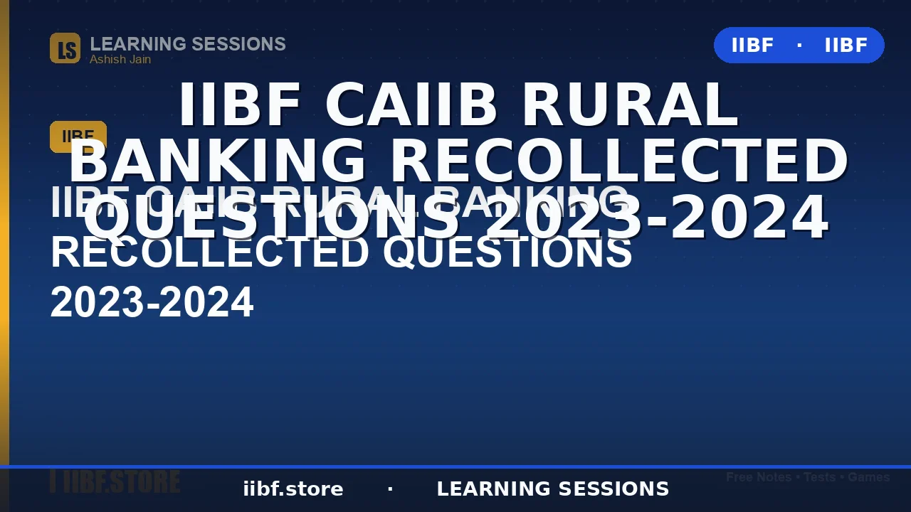 CAIIB Rural Banking Recollected Questions 2026: Latest Memory-Based Paper
