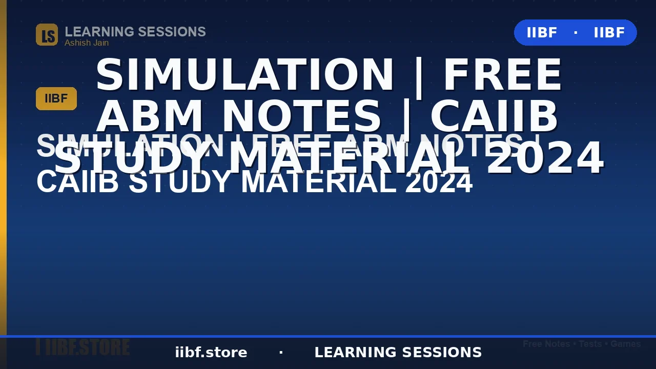 Simulation in CAIIB ABM: The Complete 2026 Guide with Solved Example