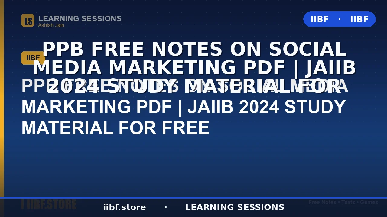 Social Media Marketing in Banking: Complete JAIIB PPB Notes (2026 Guide)