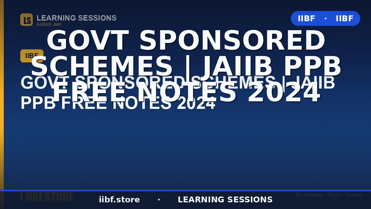 Government Sponsored Schemes for JAIIB PPB 2026: Complete Notes, Subsidy Rules