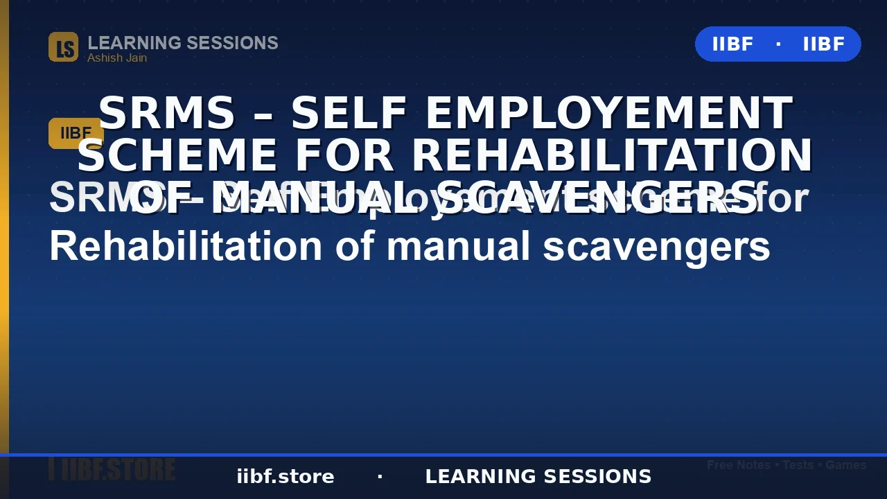 SRMS Scheme 2026: Self Employment Scheme for Rehabilitation of Manual