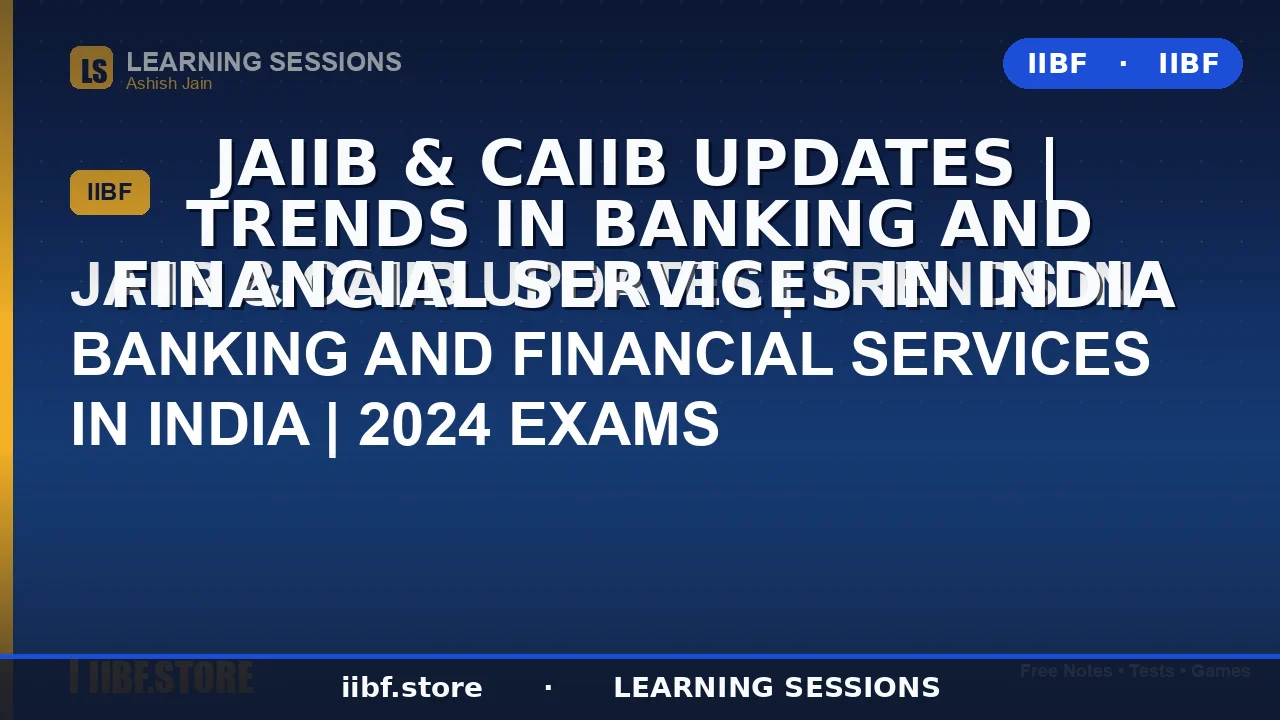 Trends in Banking and Financial Services in India 2026: Complete JAIIB & CAIIB