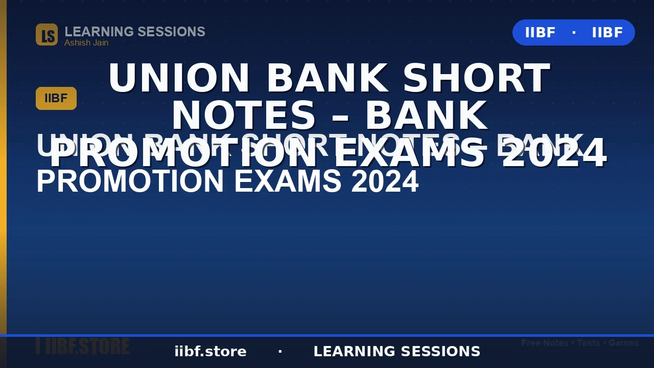 Union Bank Short Notes: Commercial Law (Indian Contract Act) for Bank Promotion