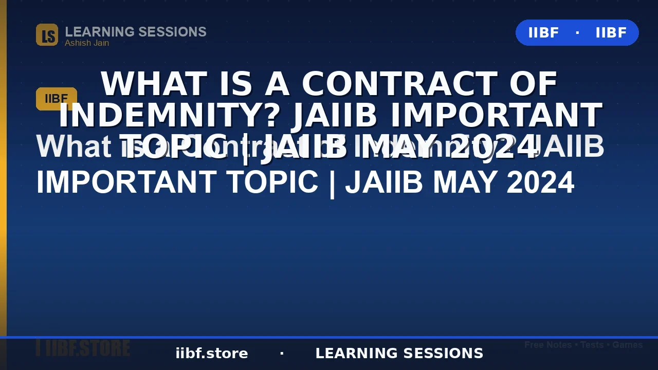 What is a Contract of Indemnity? Section 124 Explained for JAIIB 2026