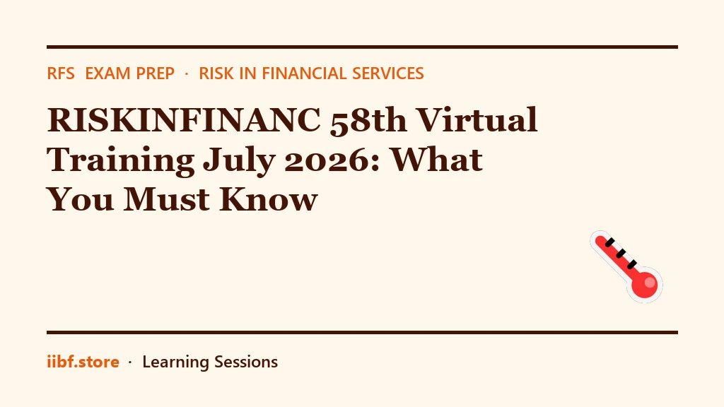 RISKINFINANC 58th Virtual Training July 2026: What You Must Know