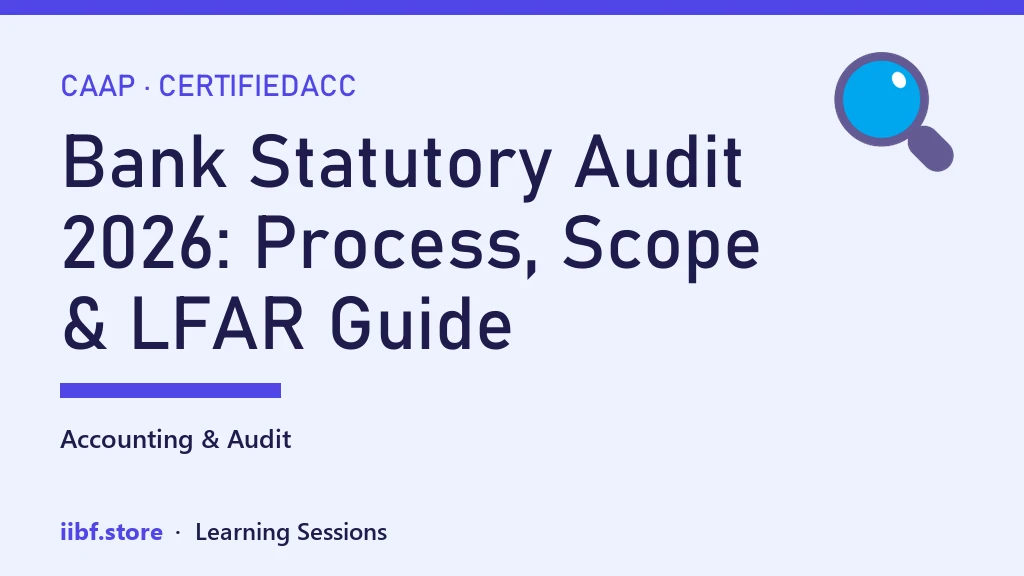 Bank Statutory Audit 2026: Process, Scope & LFAR Guide