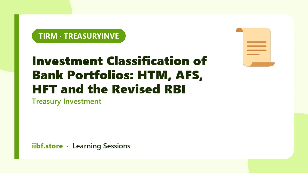 Investment Classification of Bank Portfolios: HTM, AFS, HFT and the Revised RBI