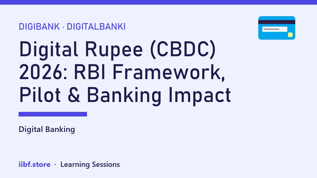 Digital Rupee (CBDC) 2026: RBI Framework, Pilot & Banking Impact