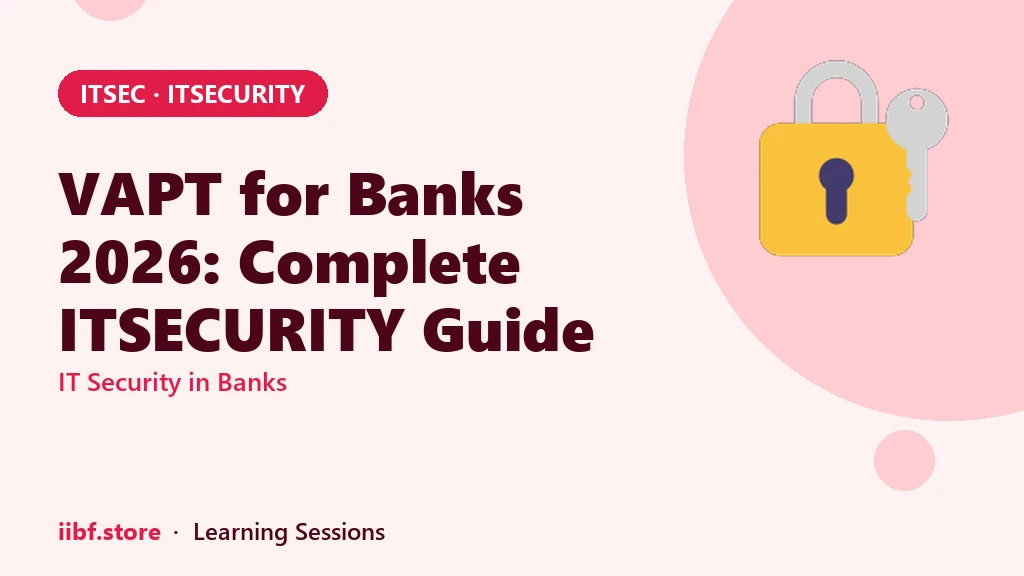 VAPT for Banks 2026: Complete ITSECURITY Guide
