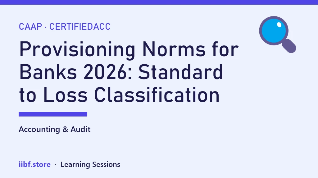 Provisioning Norms for Banks 2026: Standard to Loss Classification
