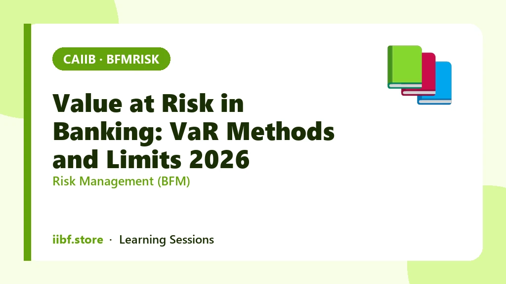 Value at Risk in Banking: VaR Methods and Limits 2026