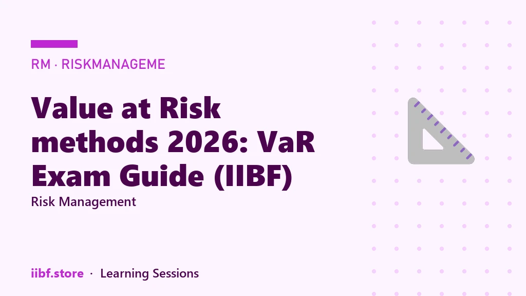 Value at Risk methods 2026: VaR Exam Guide (IIBF)